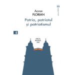Patria, patriotul si patriotismul | Aaron Florian