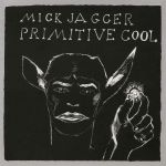  Primitive Cool | Mick Jagger