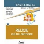 Religie clasa a 3-a sem 1 caiet - Cultul ortodox - Cristina Benga Aurora Ciachir