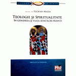 Teologie si spiritualitate in gandirea si viata sfintilor parinti | Mada Teofan