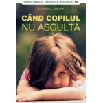 Cand Copilul Nu Asculta - Tatiana L. Sisova