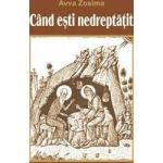 Cand Esti Nedreptatit - Avva Zosima