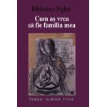 Cum as vrea sa fie familia mea | 