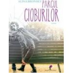 Parcul cioburilor - Alina Bronsky