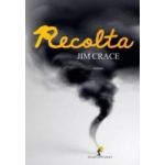 Recolta - Jim Crace