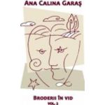 Broderii in vid vol.2 - Ana Calina Garas