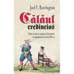 Calaul credincios - Joel F. Harrington