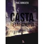 Casta Retalianului - Paul Boncutiu