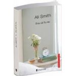Era sa fiu eu - Ali Smith