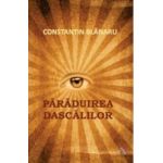 Paraduirea Dascalilor - Constantin Blanaru