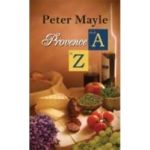 Provence De La A La Z - Peter Mayle