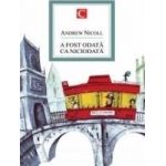 A fost odata ca niciodata - Andrew Nicoll
