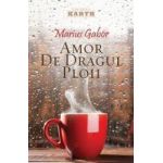 Amor de dragul ploii - Marius Gabor