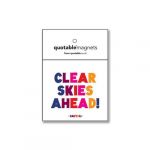 Magnet - Clear Skies Ahead | Quotable Cards