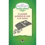 O posibila problema de viata si de moarte - Ben Stephenson
