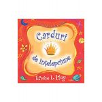 Carduri de intelepciune - Louise L. Hay - Adevar Divin