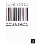 Douazeci - Cornel Cotutiu