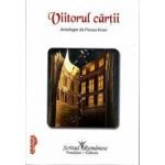 Viitorul cartii. Antologie de Florea Firan
