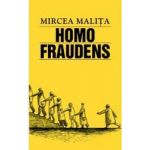 Homo fraudens - Mircea Malita