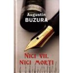 Nici vii nici morti - Augustin Buzura