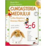 5-6 ani Cunoasterea mediului cu Rita-Gargarita - Caiet pentru grupa mare - Mihaela Mitroi Stefania Antonovici