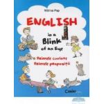 English in a blink of an eye. Primele cuvinte. Primele propozitii - Malina Pop