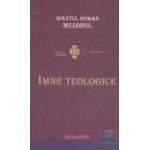 Imne teologice - Roman Melodul