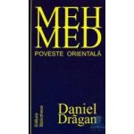Mehmed . Poveste Orientala - Daniel Dragan