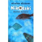 Nikolski - Destine hoinare - Nicolas Dickner