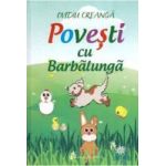 Povesti cu Barbalunga - Ovidiu Creanga