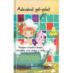 Adevarul gol golut carte Ioana Chicet Macoveiciuc, editura Univers