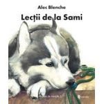 Lectii de la Sami carte Alec Blenche, editura Univers