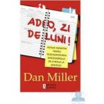 Adio zi de luni - Dan Miller