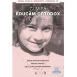 Cum sa educam ortodox copilul