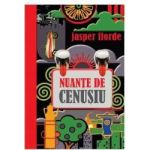 Nuante de cenusiu - Jasper Fforde