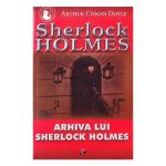 Arhiva lui Sherlock Holmes - Arthur Conan Doyle, editura Aldo Press