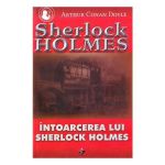 Intoarcerea lui Sherlock Holmes - Arthur Conan Doyle, editura Aldo Press