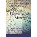 Tenacitatea mentala - Doug Strycharczyk, Peter Clough, editura Bmi