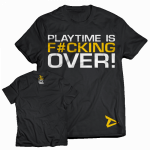 Dedicated T-Shirt Playtime is Over