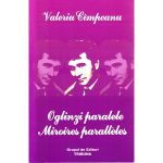 Oglinzi paralele. Miroires paralleles - Valeriu Cimpeanu, editura Grupul De Edituri Tribuna