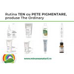 Rutina TEN cu PETE PIGMENTARE, produse The Ordinary