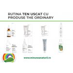 Rutina TEN USCAT cu produse The Ordinary
