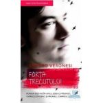 Forta trecutului - Sandro Veronesi