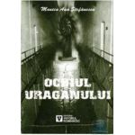 Ochiul uraganului - Monica Ana Stefanescu