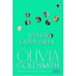 Viata dupa Billy - Cl - Olivia Goldsmith