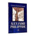 Alexandru Philippide - Carmen-Gabriela Pamfil, editura Litera