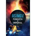 Fundatia si imperiul - Isaac Asimov, editura Paladin