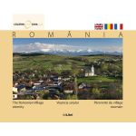 Romania - Vesnicia Satului - Calator prin tara mea, editura Ad Libri