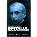 Spitalul, Coranul, Talmudul, Cahalul, Francmasoneria - Nicolae C. Paulescu, editura Vicovia