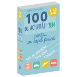 100 de activitati Zen pentru un copil fericit - Gilles Diederichs, editura Didactica Publishing House